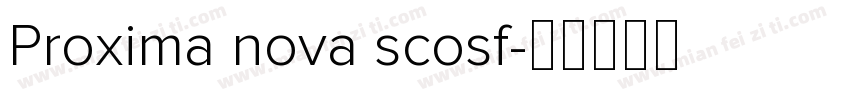 Proxima nova scosf字体转换